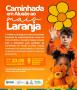 Caminhada em alusão ao Maio Laranja Caminhada em alusão ao Maio Laranja